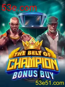 TheBeltOfChampionBonusBuy